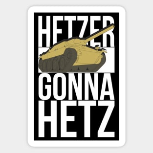 Hetzer Gonna Hetz Magnet